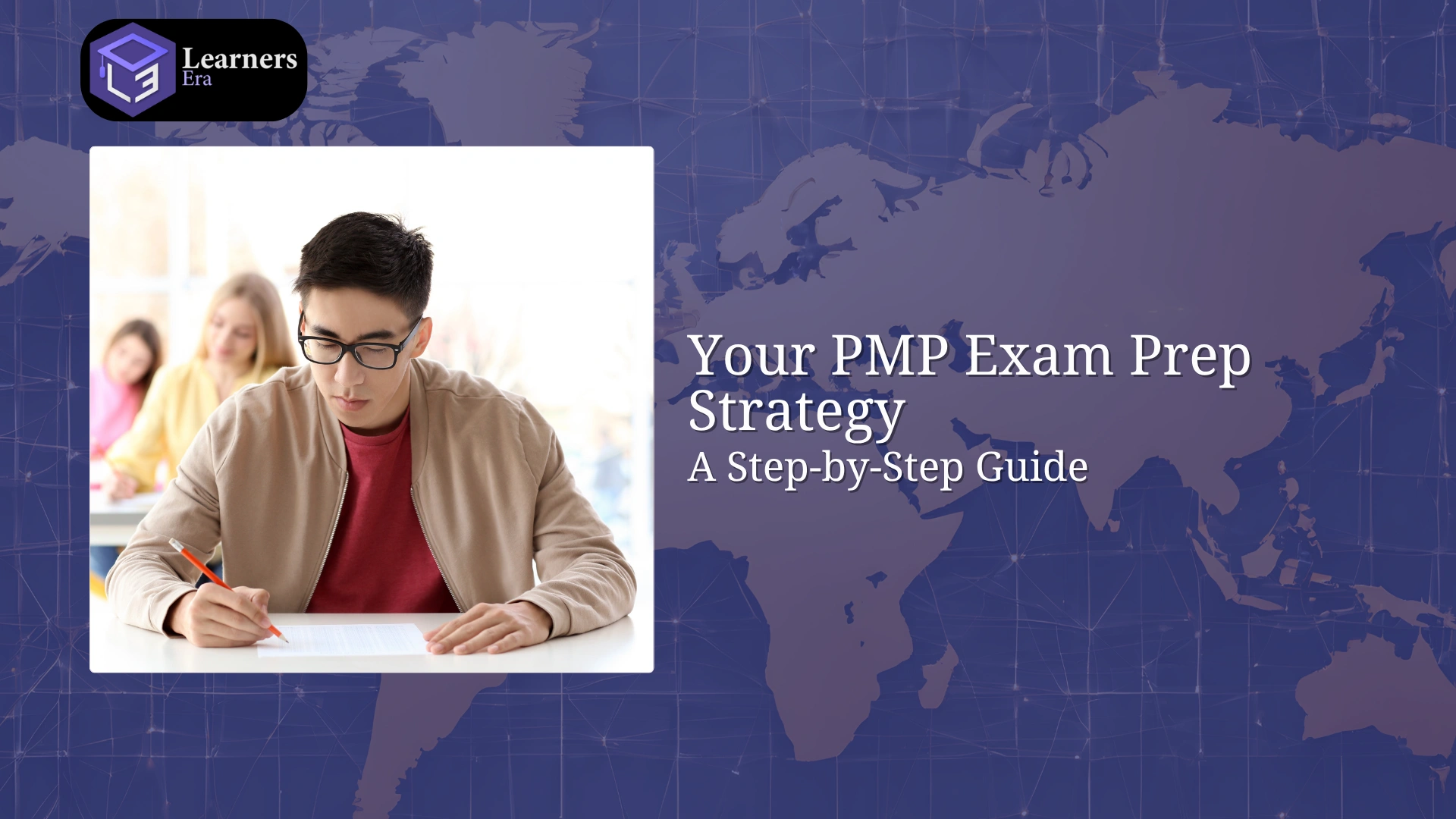 Your PMP Exam Prep Strategy A Step-by-Step Guide
